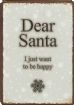 Vis produktside for: Dear Santa - I just want to be happy